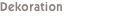 Dekoration